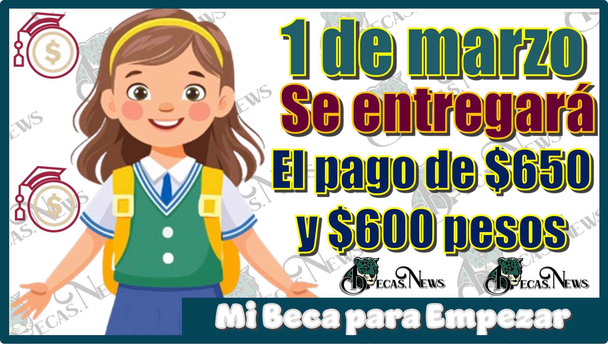 1 de marzo se entregará el pago mensual de $650 y $600 pesos | Mi Beca para Empezar 