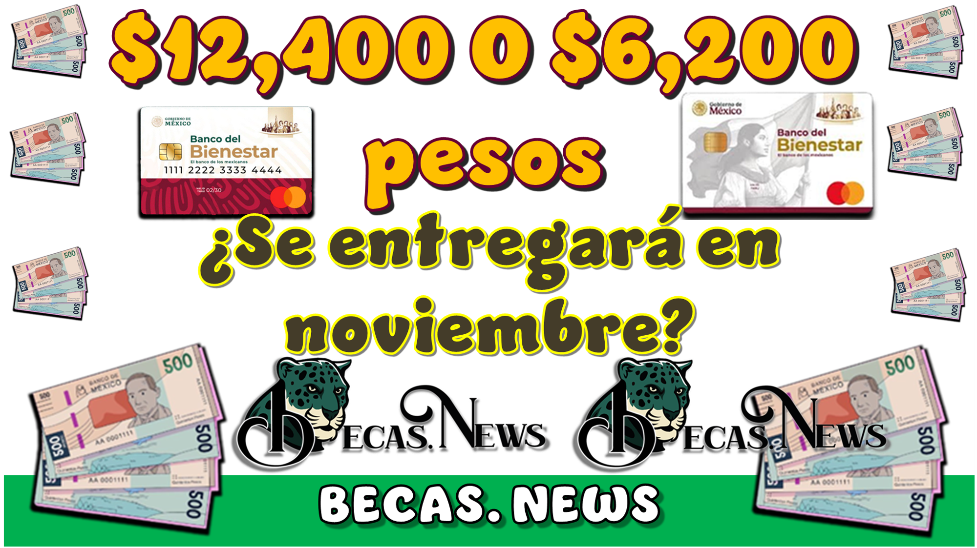 $12,400 o $6,200 pesos ¿Se entregarán en noviembre?