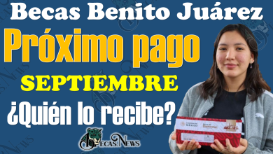 ¡Estos beneficiarios reciben PAGO de las Becas Benito Juárez en SEPTIEMBRE!|INFÓRMATE AQUÍ 