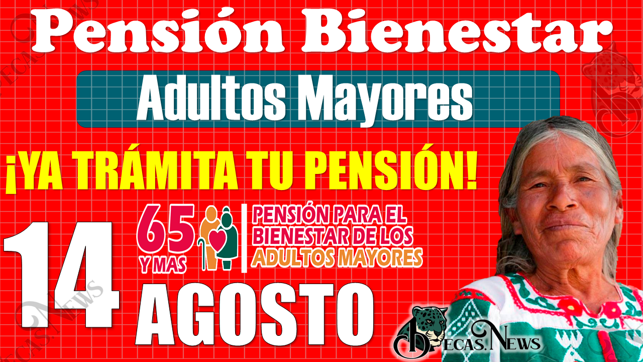 Pensión Bienestar: ¡Atención adulto mayor, a partir de esta fecha ya puedes tramitar tu Pensión!