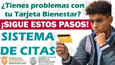 ¿Qué hacer si tienes problemas con tu Tarjeta del Banco del Bienestar? Becas Benito Juárez