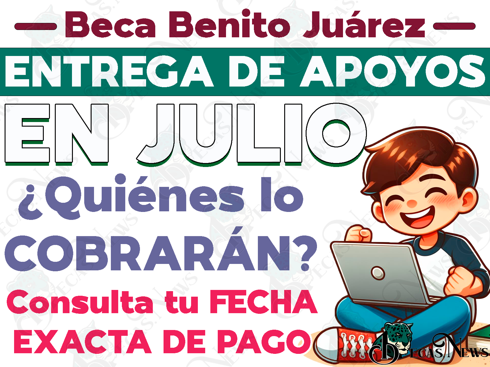 Fechas Exactas de depósito para las Becas Benito Juárez, ¿Cuándo recibirás tu beneficio económico?