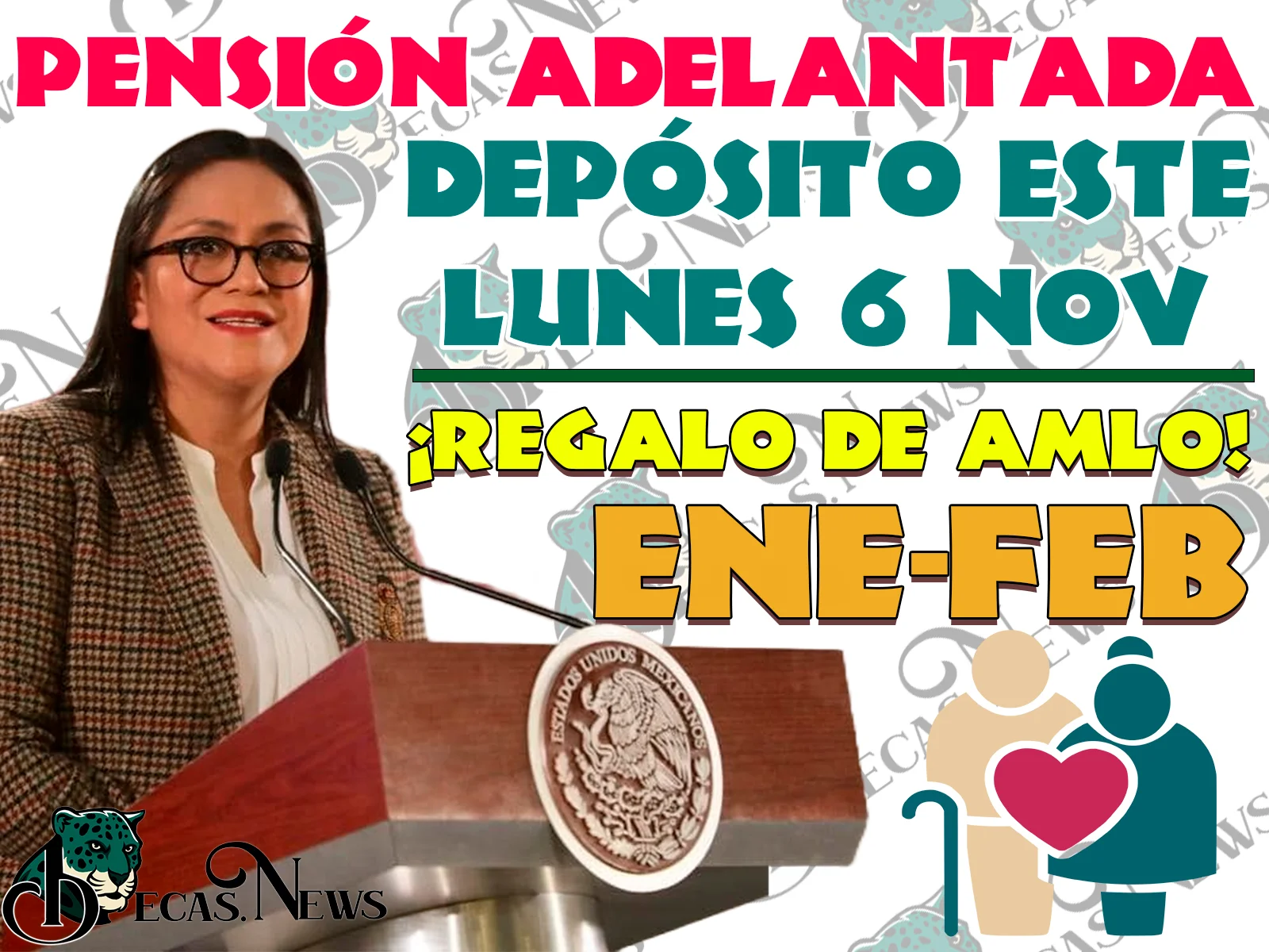 Este Lunes 6 de Noviembre se adelantarán los Pagos de la Pensión Bienestar. ¡ESTO DIJO AMLO!