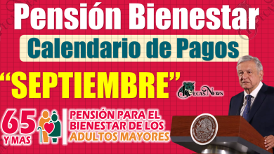 Pensión Bienestar|Se CONFIRMAN fechas de PAGO en Septiembre, ¡CONSULTA AQUÍ!
