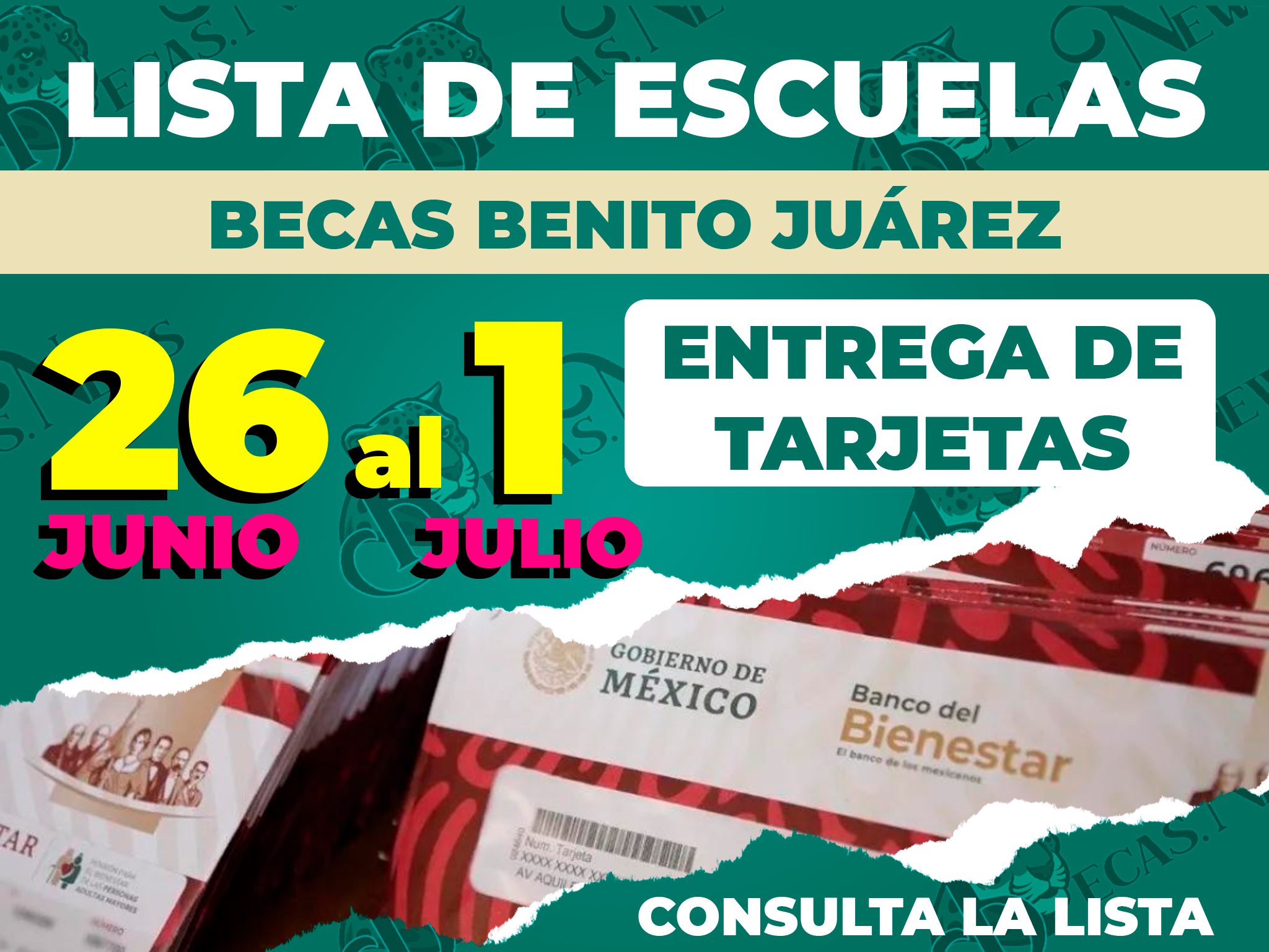 ¡A partir de hoy 26 de junio!, instituciones recibirán visitas para entregas de Tarjetas| checa la lista: Becas Benito Juárez