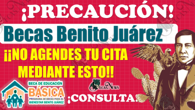 ¡TEN PRECAUCIÓN!, ¿ya cuentas con CITA confirmada de las Becas Benito Juárez?, SI ES ASÍ, NO COMETAS ESTOS ERRORES 