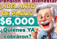 29 de Junio: ¡ADELANTO DE PAGOS! ¿Quiénes recibieron HOY su apoyo monetario de las Pensiones Bienestar?