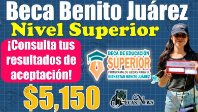 Atención beneficiarios de las Becas Benito Juárez de Nivel Superior | ¡ASÍ YA PUEDES CONSULTAR TUS RESULTADOS DE ACEPTACIÓN!