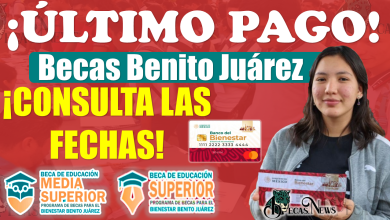 Becas Benito Juárez | ¡Esta es la FECHA del ÚLTIMO PAGO para becarios de Media Superior y Superior!