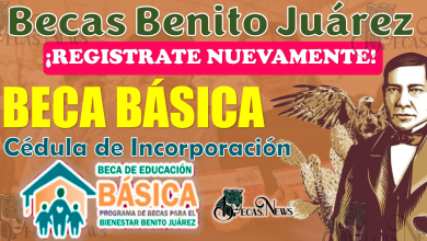 Becas Benito Juárez | ¡Regístrate a través de la Cédula de Incorporación en Línea y se parte de la Beca Benito Juárez de Educación Básica!