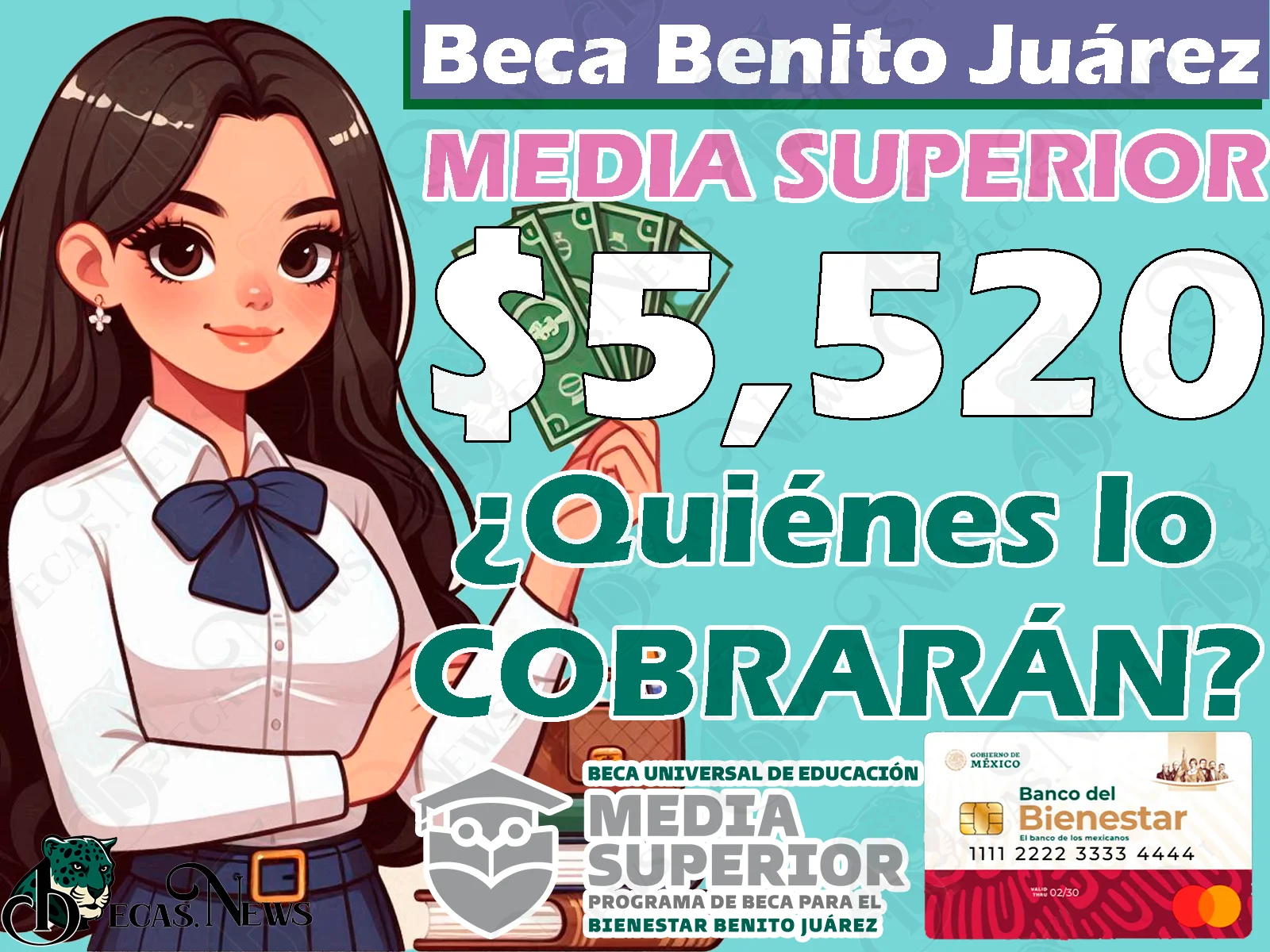 Entrega de pagos en JUNIO para estudiantes del nivel Medio Superior. ¿Quiénes cobrarán $5,520 en este mes?