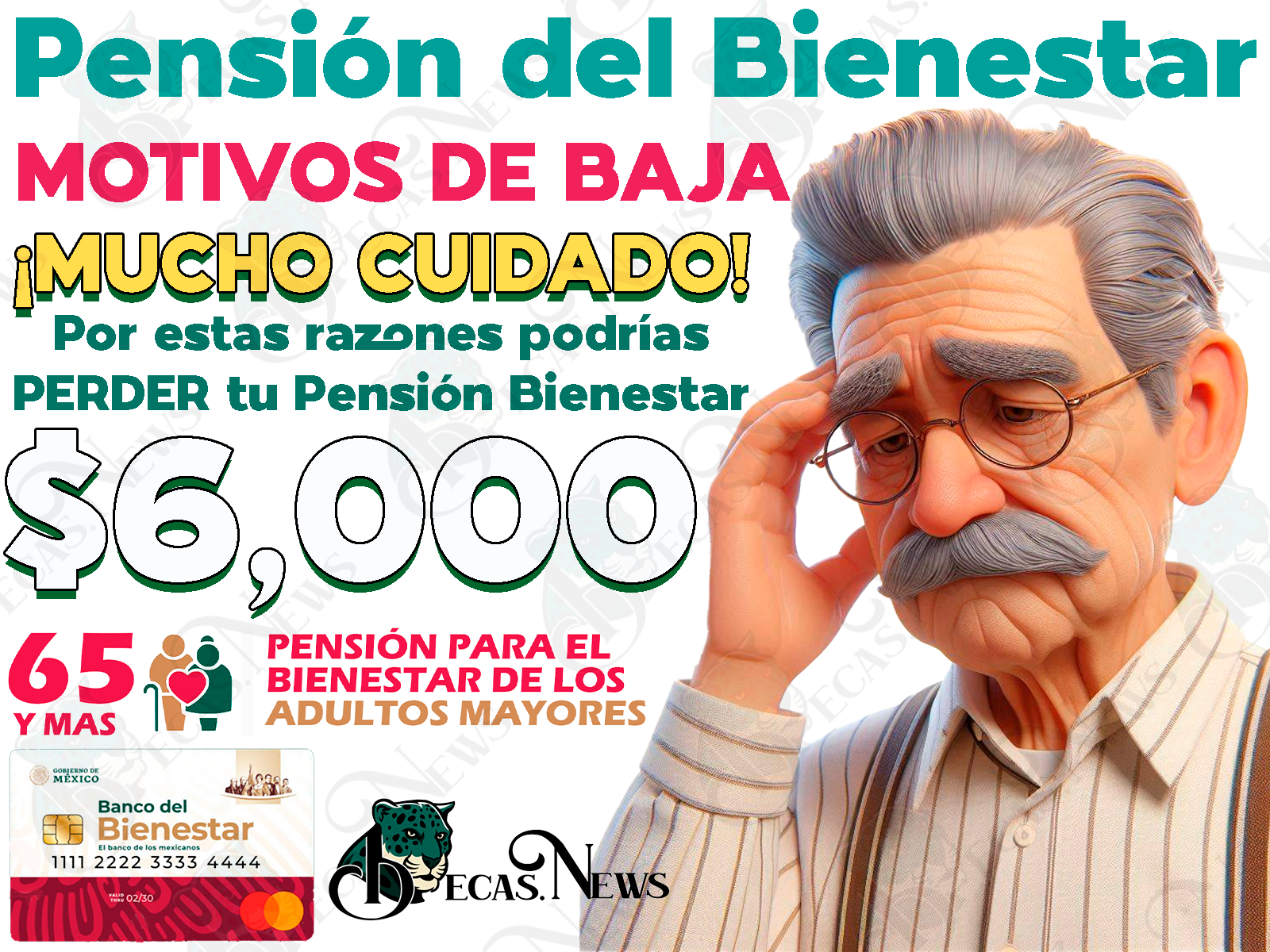 Por estas razones podrías perder tu apoyo monetario de las Pensiones Bienestar. ¿Cuáles son los motivos?