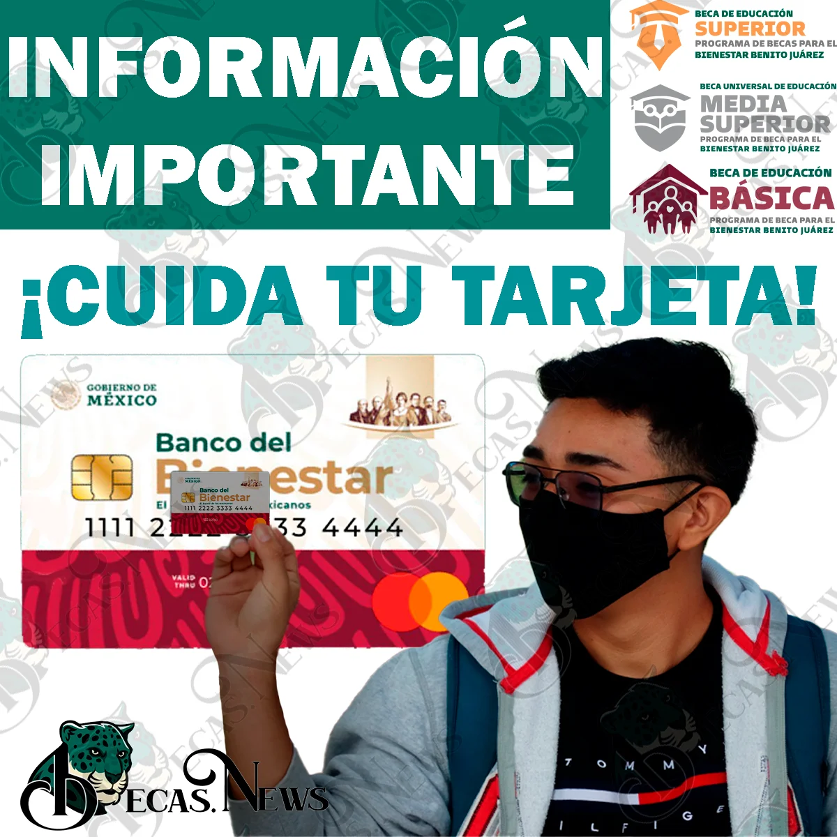 Recomendaciones de la Coordinación de Becas para el cuidado de tu Tarjeta del Bienestar. ¡CUIDA TU BECA!