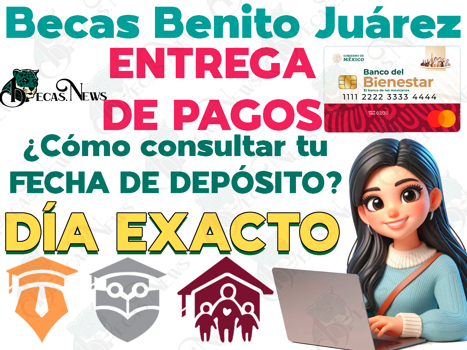 ¿Cómo consultar tu FECHA EXACTA de depósito del programa de Becas para el Bienestar Benito Juárez?