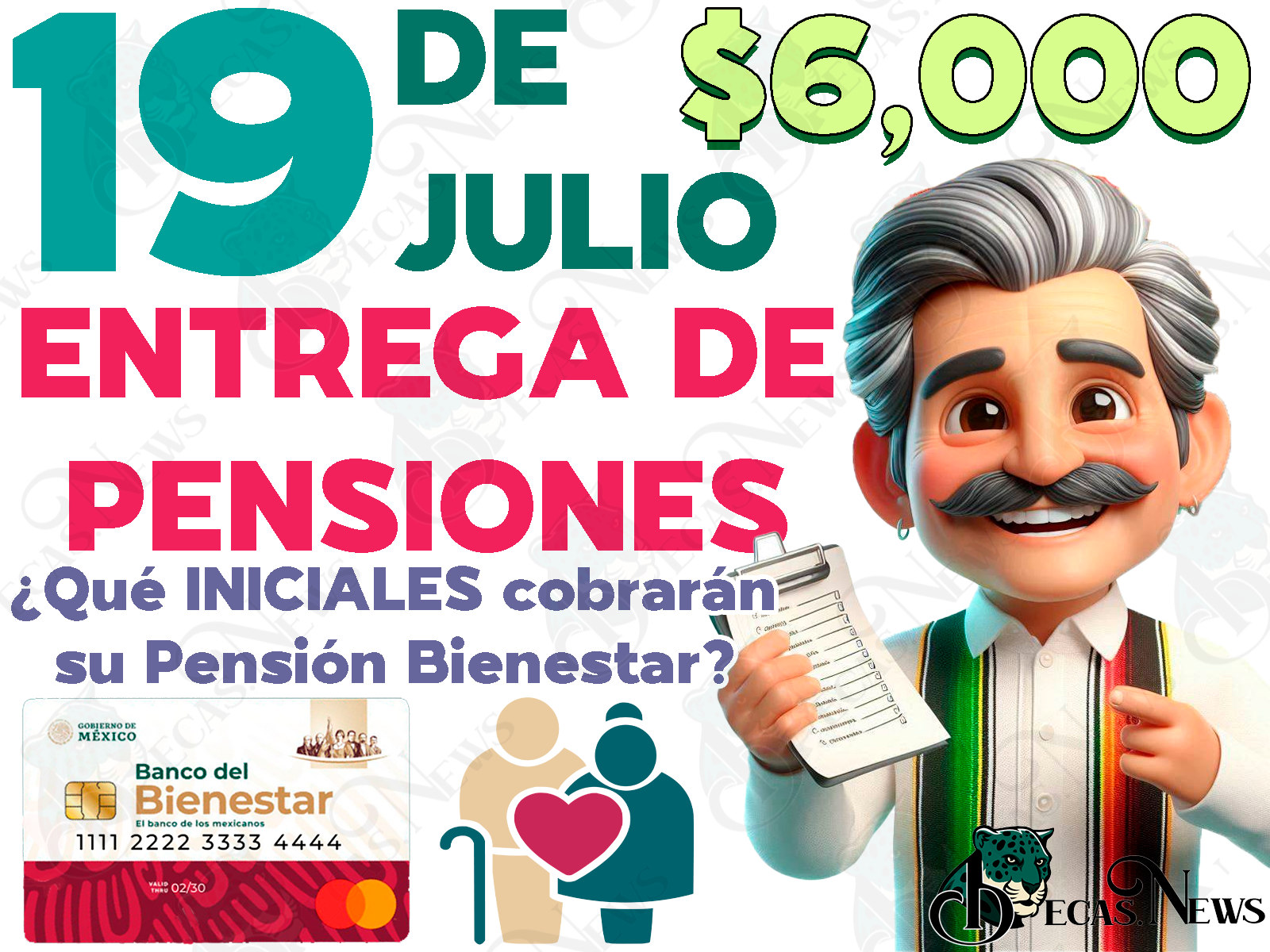 ¿Quiénes son las personas adultas mayores que cobrarán su Pensión del Bienestar el día 19 de JULIO? ¡Último día de Depósitos para pensionados!