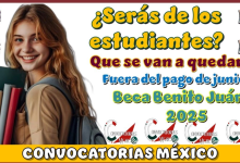 ¿Sin pago en Mayo y Junio? Esto deben saber los beneficiarios de la Beca Benito Juárez
