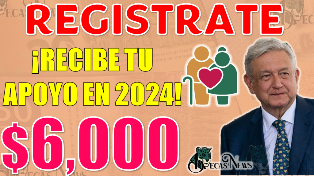 ¡¡YA REGISTRATE A LA PENSIÓN BIENESTAR 2024!!, Estos estos son los Adultos Mayores que se registran el día 7 de Diciembre 