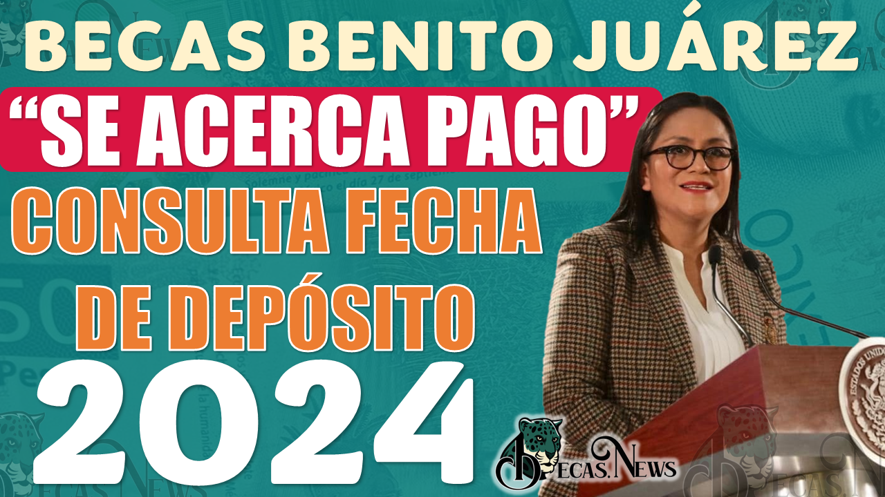 Consulta la fecha de tu siguiente PAGO de las Becas Benito Juárez, ¿CUÁNDO SERÁ?