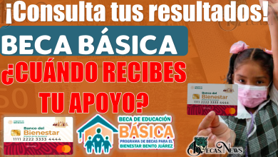 Beca Benito Juárez Nivel Básico | ¡Consulta tus RESULTADOS y entérate si ya eres parte del Programa!