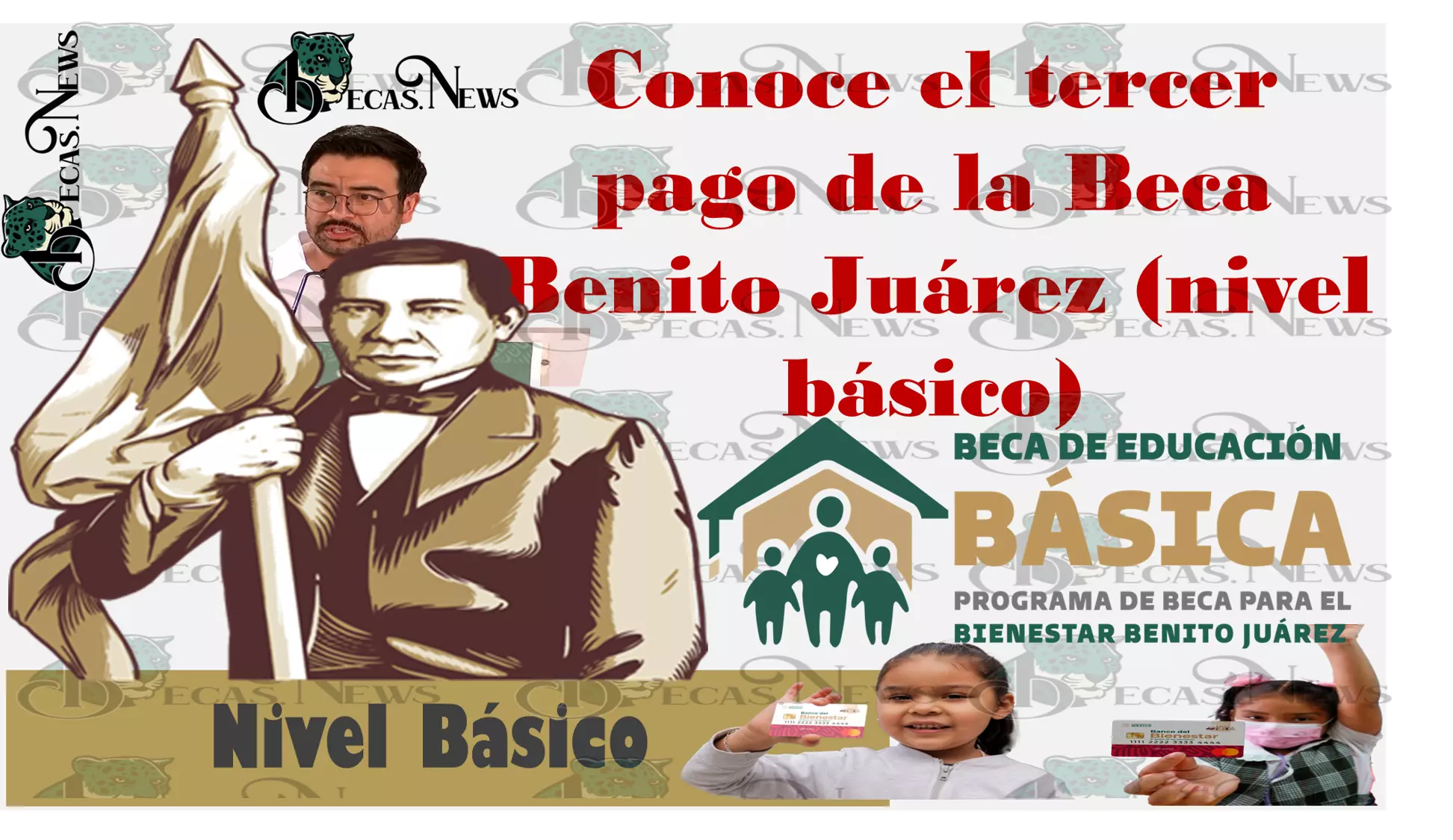 Conoce el tercer pago de la Beca Benito Juárez este 2023 (nivel básico)