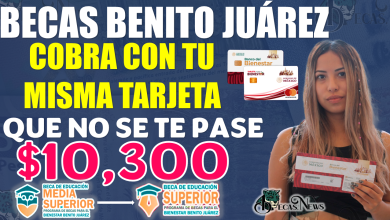 ¡ATENCIÓN ESTUDIANTES!, De esta manera puedes seguir cobrando tus Becas Benito Juárez por medio de tu Tarjeta del Banco del Bienestar 