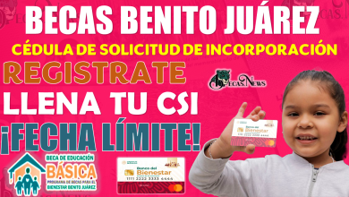 Becas Benito Juárez Nivel Básico | Se extiende periodo de inscripción, ¡hasta este día podrás llenar la CSI!