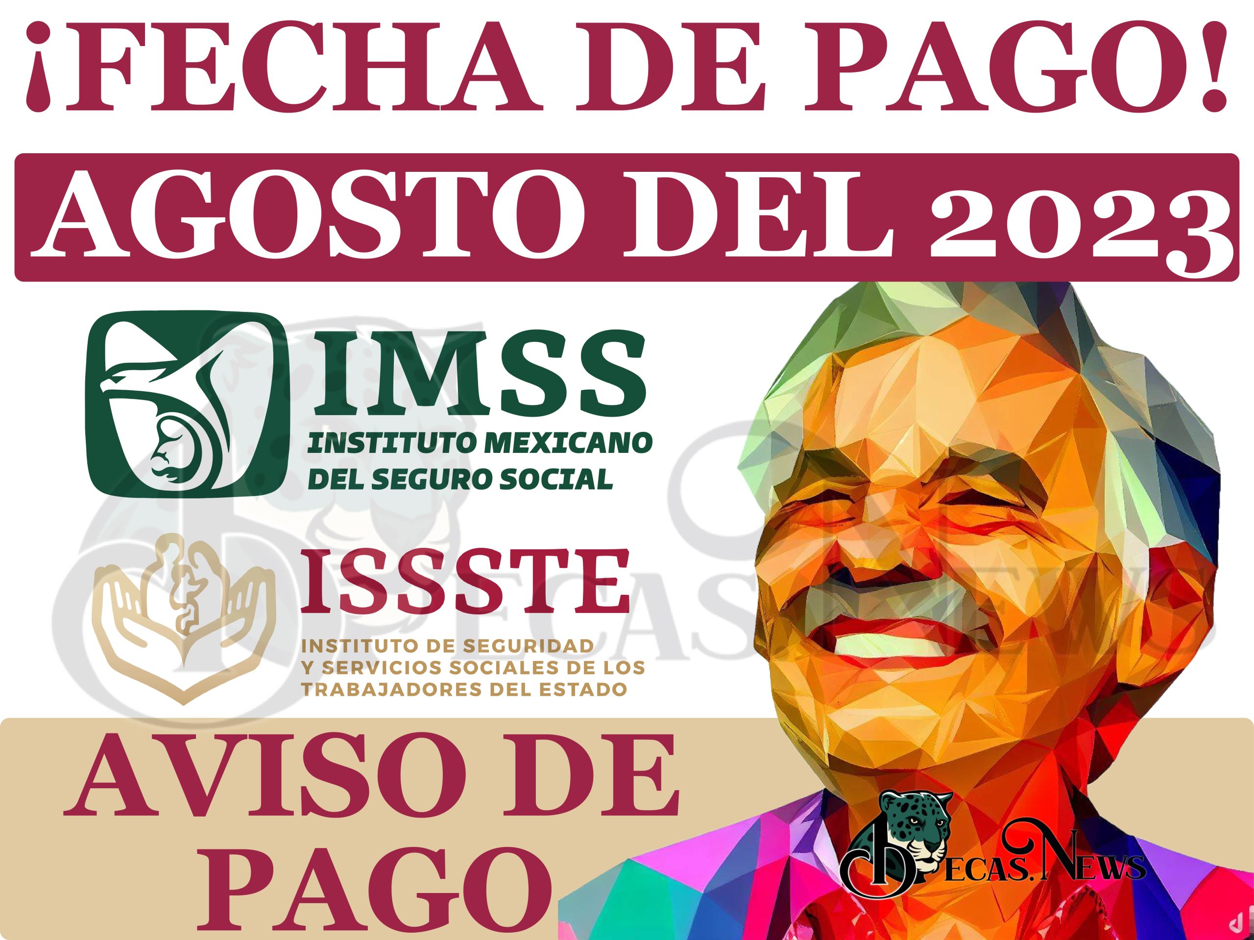 Agosto 2023 y Más: ¡AVISO DE PAGO! Pensiones IMSS e ISSSTE