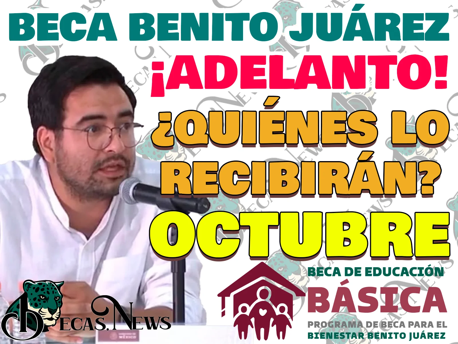 Adelanto de las Becas Benito Juárez. ¿Quiénes recibirán este apoyo en Octubre?