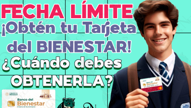 ¿Cuándo es la Fecha Límite que tienes para recibir tu Tarjeta del Bienestar? Becas Benito Juárez