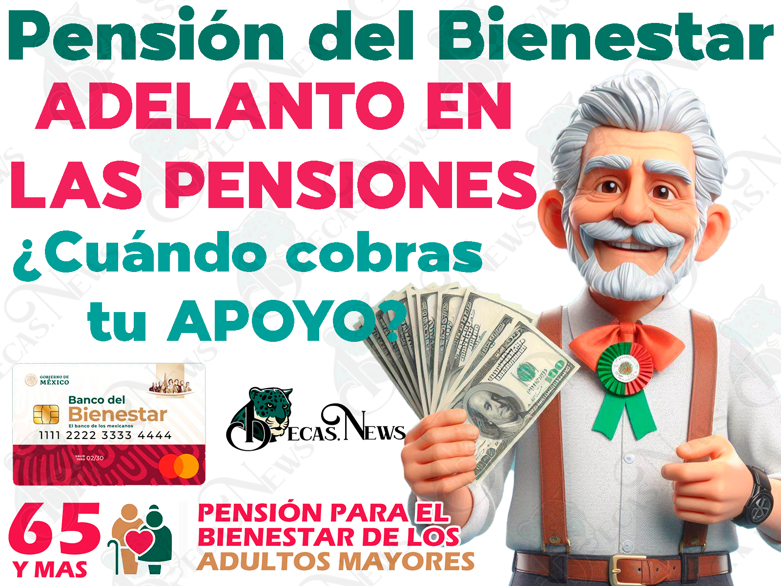 ¡ADELANTO en las Pensiones del Bienestar! Así serán entregados los apoyos monetarios