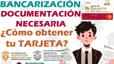 Esta es la documentación que necesitarás para obtener tu Tarjeta del Bienestar durante el mes de Junio