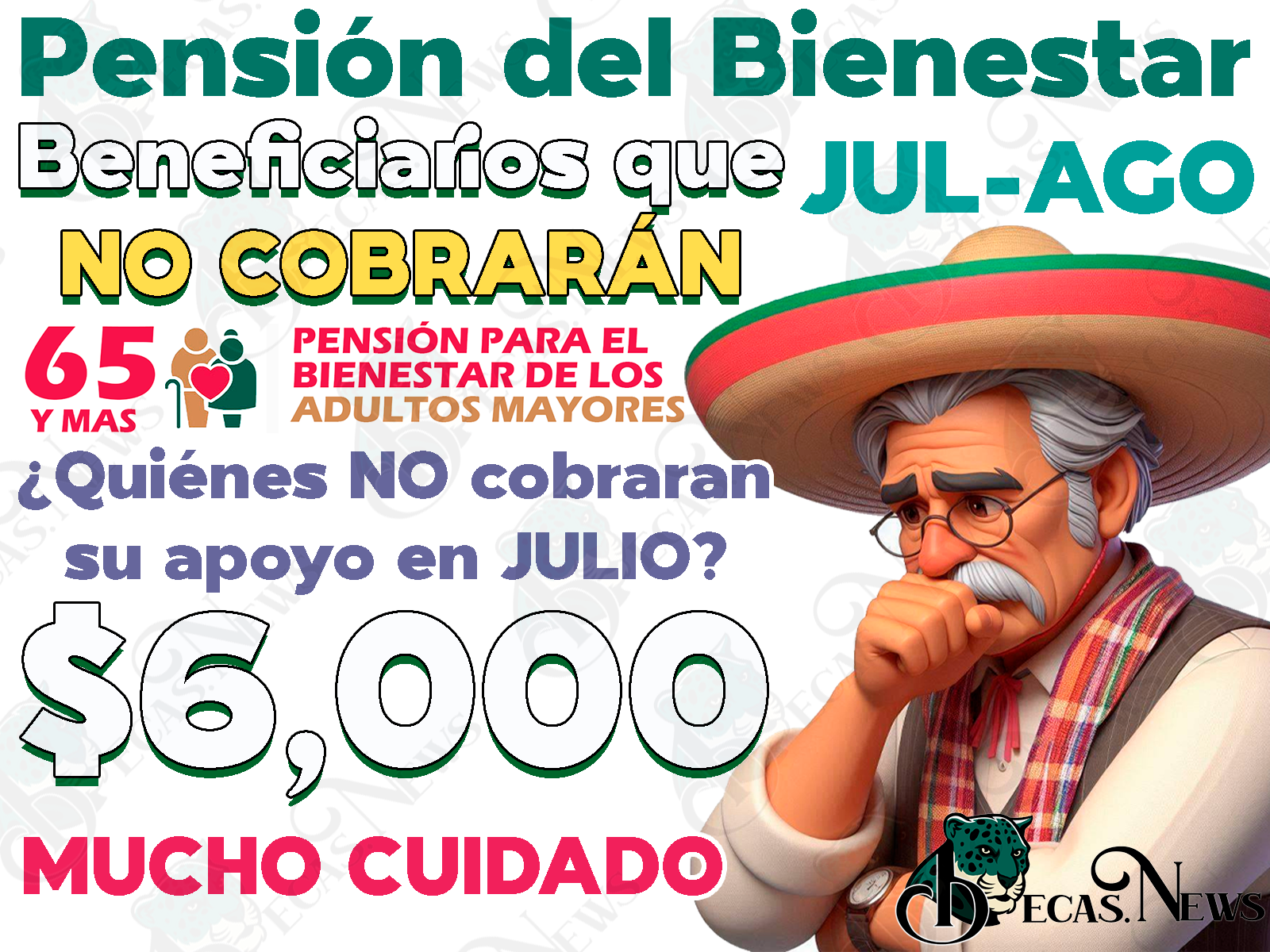 Pensionados que NO COBRARÁN su beneficio en el mes de Julio, ¿Quiénes no cobrarán su Pensión del Bienestar?