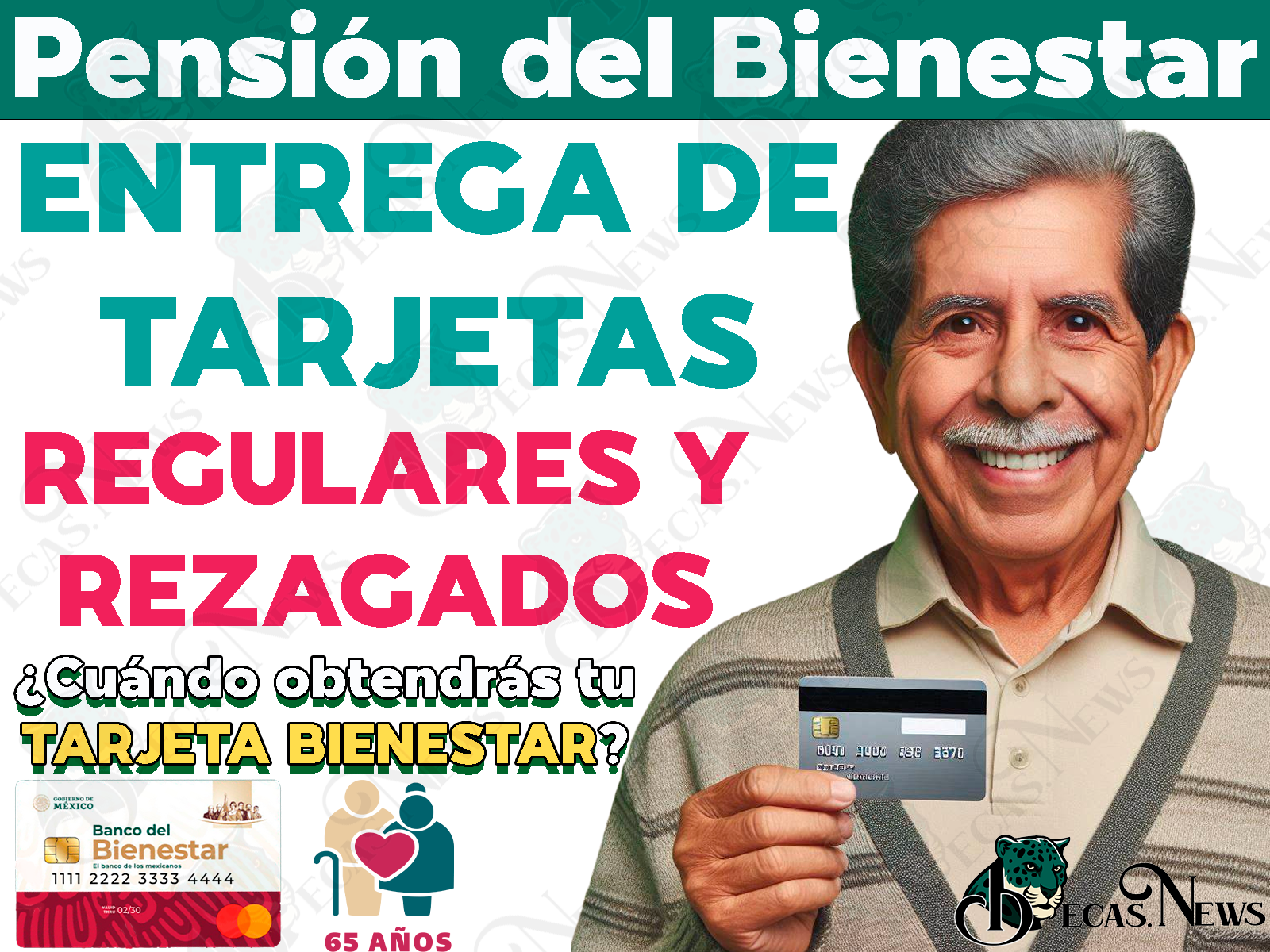 ¿Cuándo recibirás tu Tarjeta del Bienestar? Entrega de Tarjetas para Pensionados del Bienestar