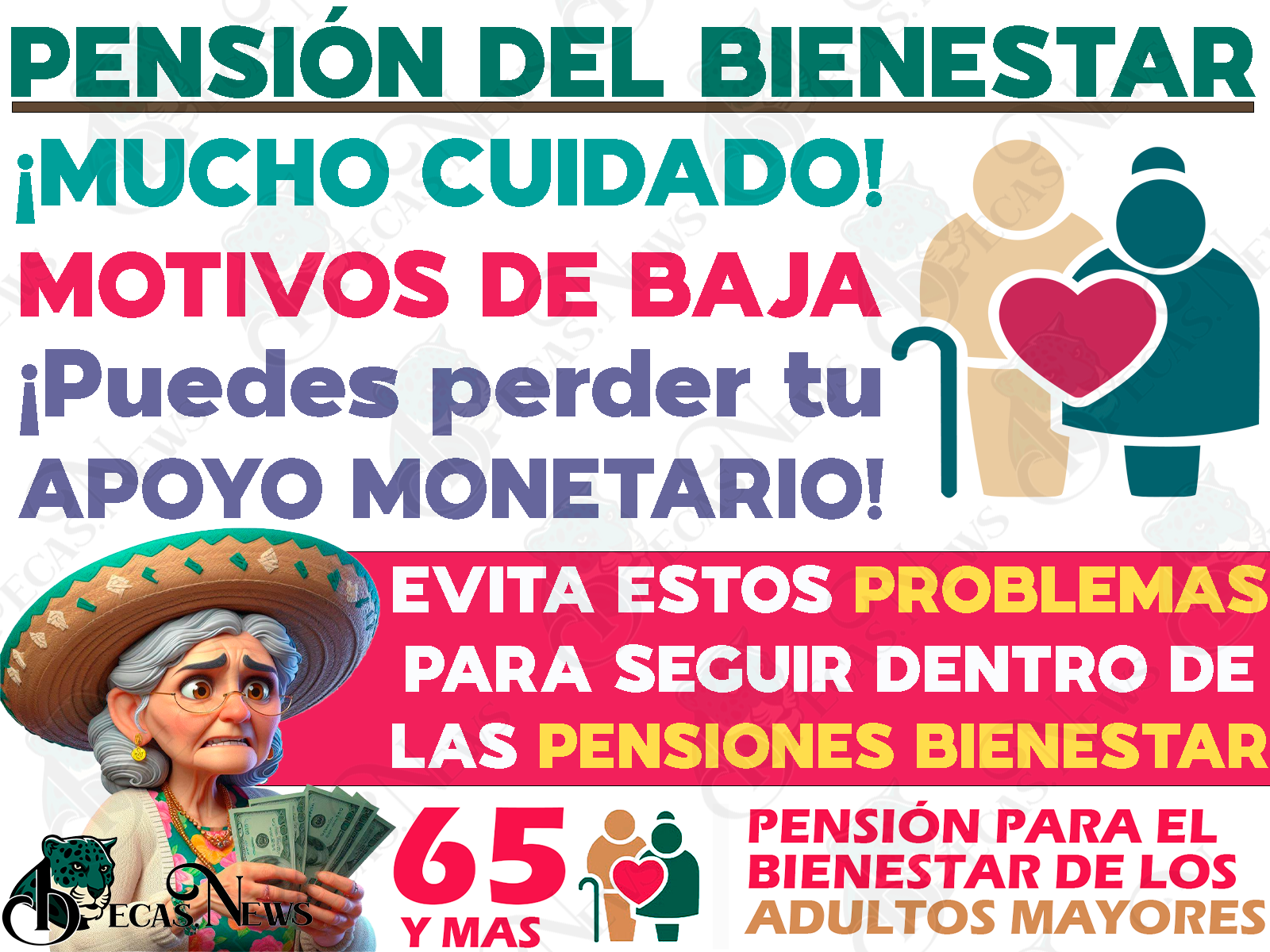 ¡MUCHO CUIDADO! Por estos motivos podrías ser dado de baja del programa de Pensiones para el Bienestar