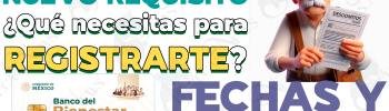 ¡No podrás inscribirte a las Pensiones del Bienetar SIN ESTE NUEVO REQUISITO! ¿Cuándo y cómo inscribirte a las Pensiones del Bienestar?