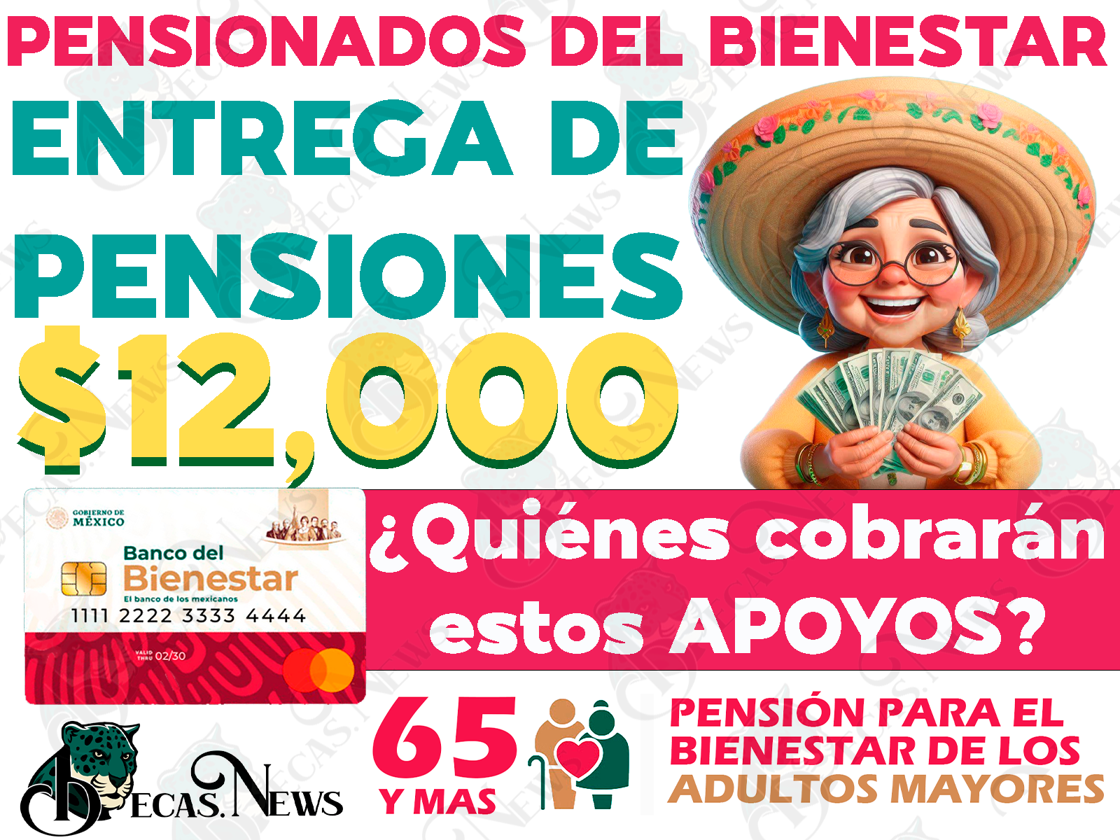 Secretaría del Bienestar anuncia entrega de $12,000 pesos para Pensionados del Bienestar. ¿Cuándo podrás cobrarlos?