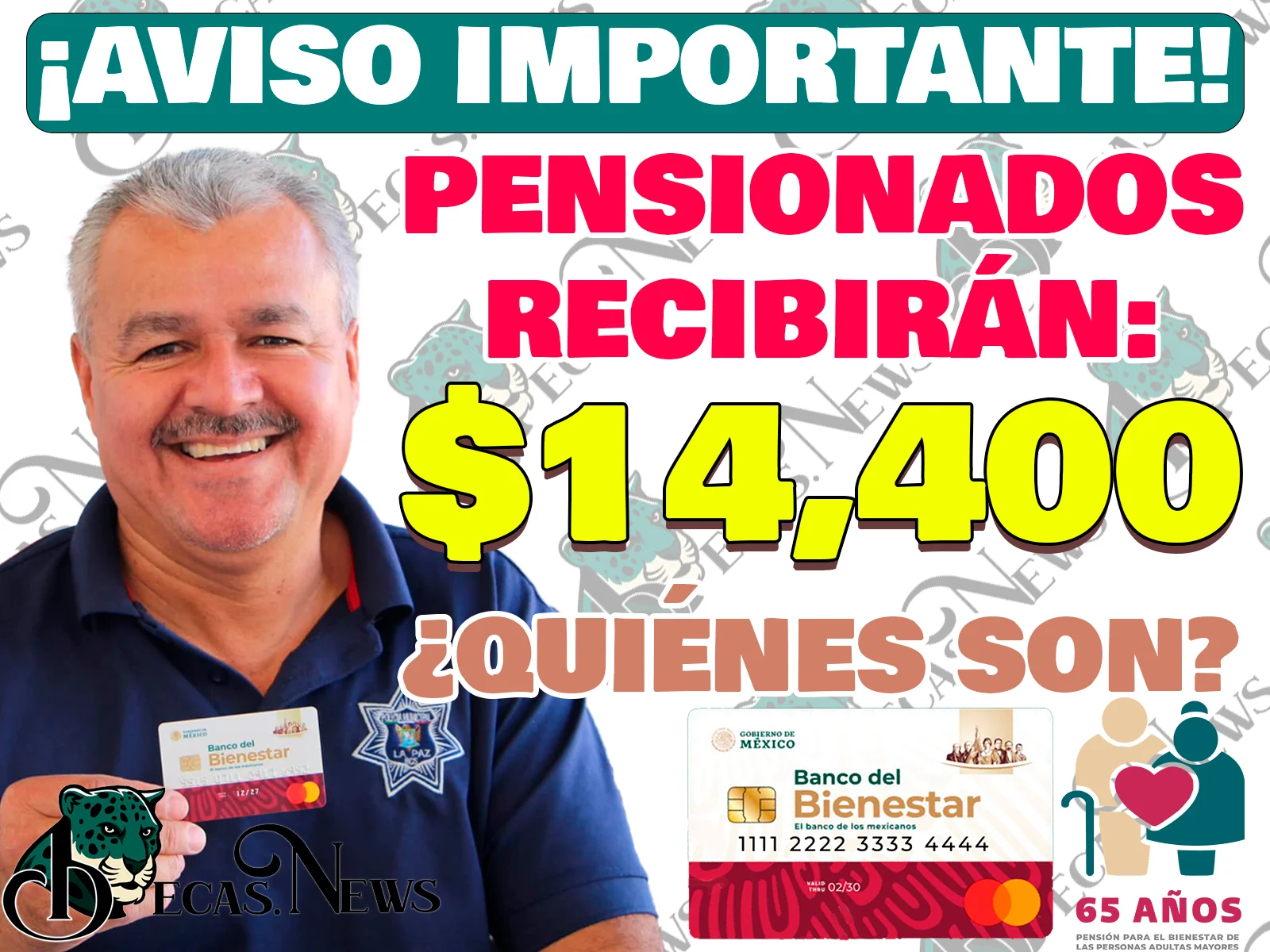 ¿Quiénes recibirán hasta $14, 400 de Pensión Bienestar? ¡Estos son los Pensionados!