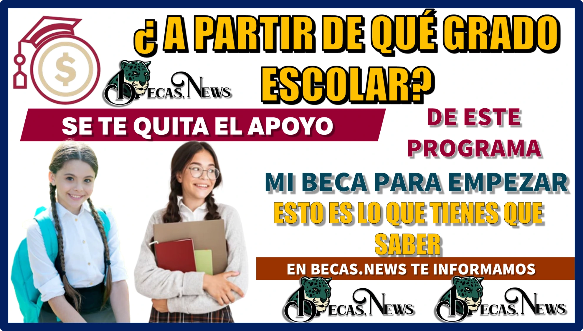 ¿A PARTIR DE GRADO ESCOLAR SE TE QUITA EL APOYO DE MI BECA PARA EMPEZAR?