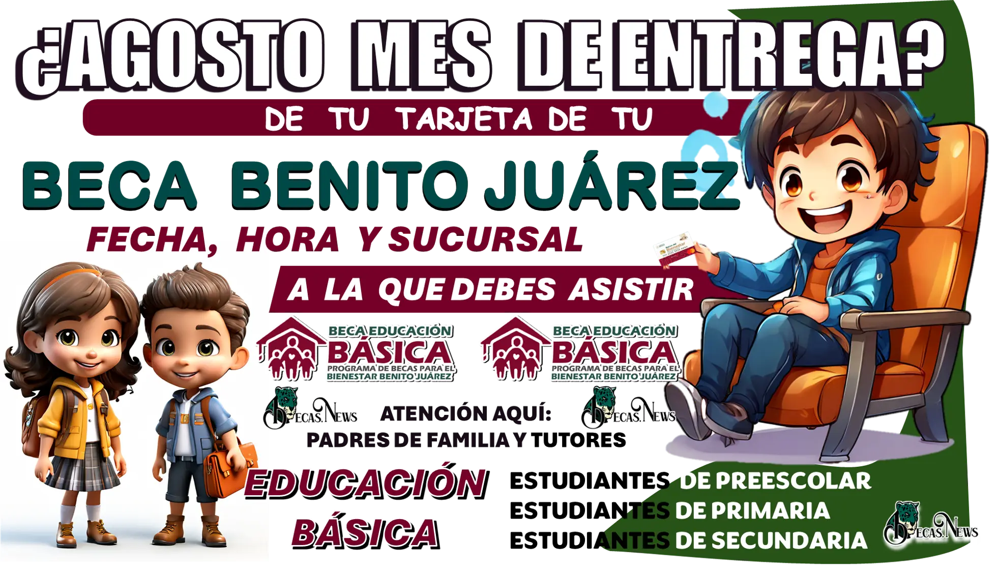 ¿AGOSTO MES DE ENTREGA DE TU TARJETA DE TU BECA BENITO JUÁREZ? | FECHA, HORA Y SUCURSAL A LA QUE DEBES ASISTIR