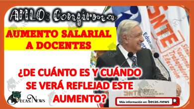 AMLO: Confirma aumento salarial de docentes ¿De cuánto es y cuándo se verá reflejad este aumento?