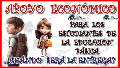 APOYO ECONÓMICO PARA LOS ESTUDIANTES DE LA EDUCACIÓN BÁSICA...¿CUÁNDO SERÁ LA ENTREGA?