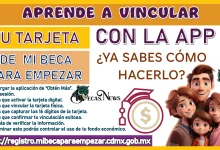 APRENDE A VINCULAR TU TARJETA DE MI BECA PARA EMPEZAR CON LA APP | ¿YA SABES CÓMO HACERLO?