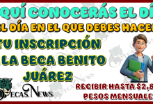 AQUÍ CONOCERÁS EL DÍA EN EL QUE DEBES HACER TU INSCRIPCIÓN A  LA BECA BENITO JUÁREZ Y RECIBIR HASTA $2,800 PESOS MENSUALES 