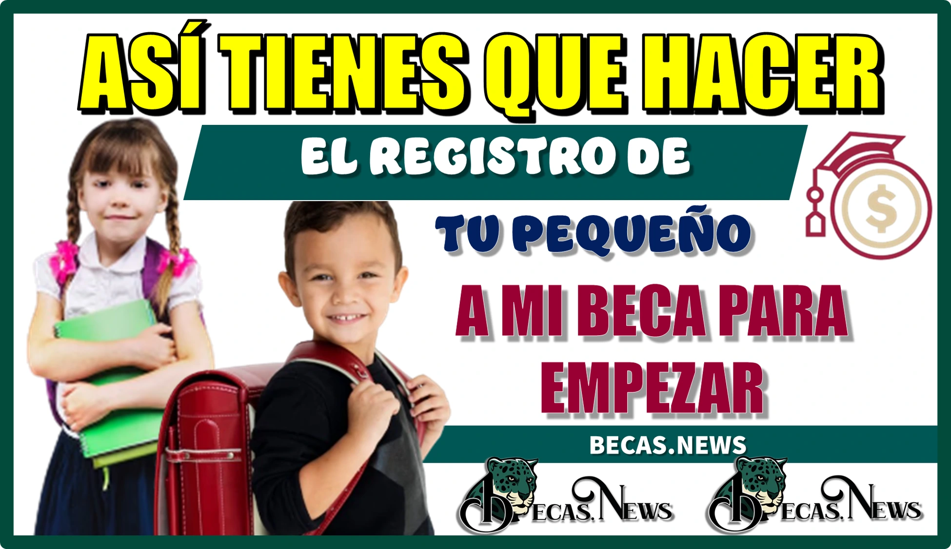 ASÍ TIENES QUE HACER EL REGISTRO DE TU PEQUEÑO A MI BECA PARA EMPEZAR..¡TOMA NOTA!