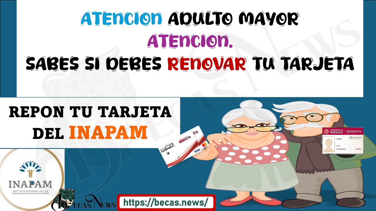 ATENCIÓN ADULTO MAYOR NO PIERDAS TUS BENÉFICOS CON TARJETA INAPAM