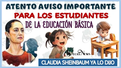 ATENTO AVISO IMPORTANTE PARA LOS ESTUDIANTES DE LA EDUCACIÓN BÁSICA | CLAUDIA SHEINBAUM YA LO DIJO 