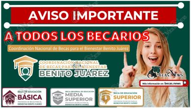 Aviso importante por la Coordinación Nacional de Becas a todos los becarios | Becas Benito Juárez 2023.