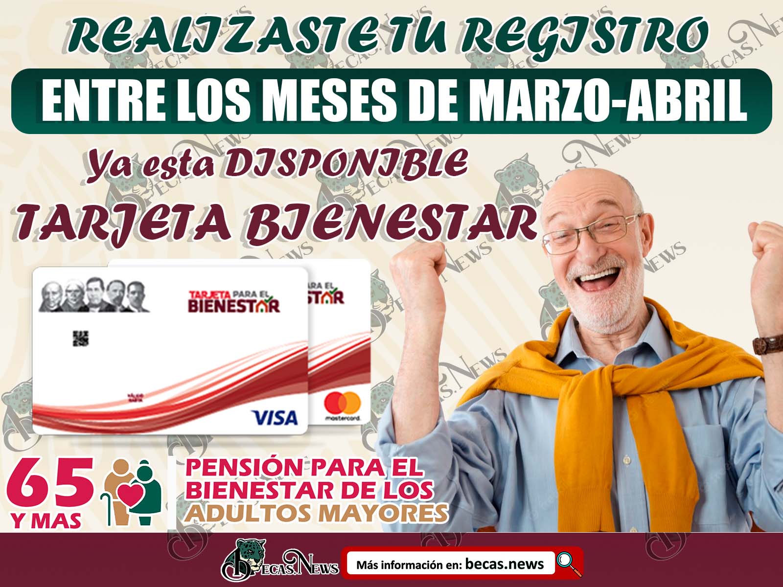 Adultos Mayores si te registraste durante el mes de Marzo-Abril ¡Ya esta disponible tu Tarjeta del Bienestar!