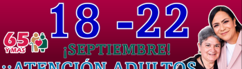 Ariadna Montiel Reyes ¡¡Atención Adultos Mayores!! Recibe tu pago de la Tercera Semana de las fechas del  18 al 22 de septiembre | Nueva lista de beneficiarios que recibirán su depósito 