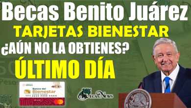 Atención estudiantes de las Becas Benito Juárez | ÚLTIMO DÍA para obtener tu Tarjeta del Bienestar